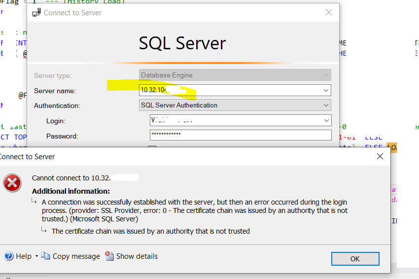 A connection was successfully established with the server, but then an error occurred during the login process. (provider: SSL Provider, error: 0 - The certificate chain was issued by an authority that is not trusted.) (Microsoft SQL Server)